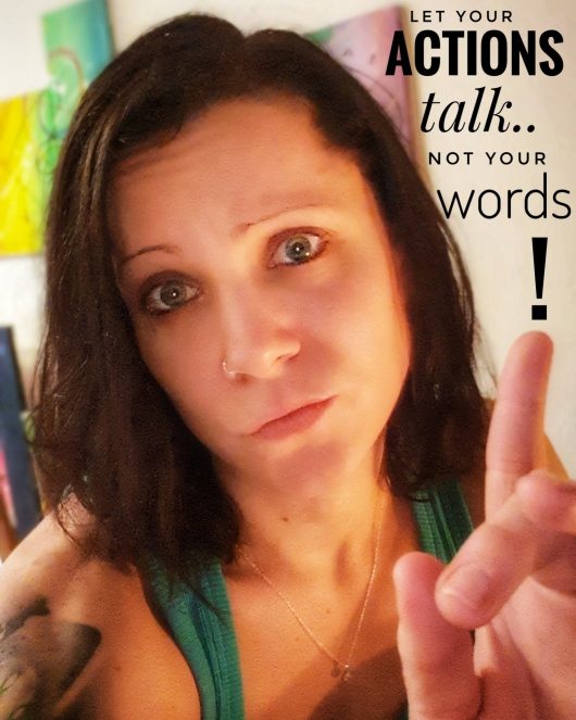 128/365 – Let Your Actions Speak