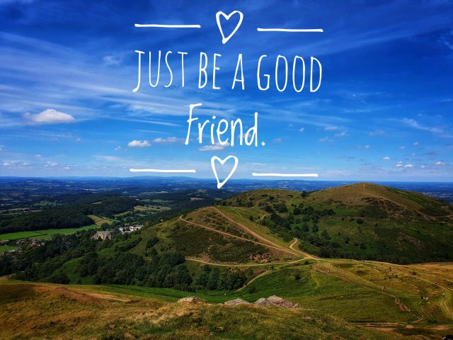 200/365 – Be a Good Friend